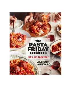 Allison Arevalo Pasta Friday Cookbook: Let's Eat Together^ Books